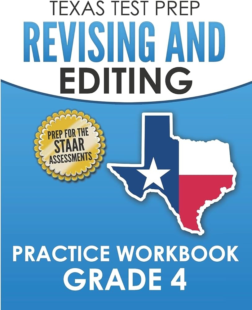 Amazon TEXAS TEST PREP Revising And Editing Practice Workbook Grade 4 Practice And Preparation For The STAAR Writing Test 9781725559646 Hawas T Books Amazon TEXAS TEST PREP Revising And Editing Practice Workbook Grade 4 Practice And Preparation For The STAAR Writing Test 9781725559646 Hawas T Books