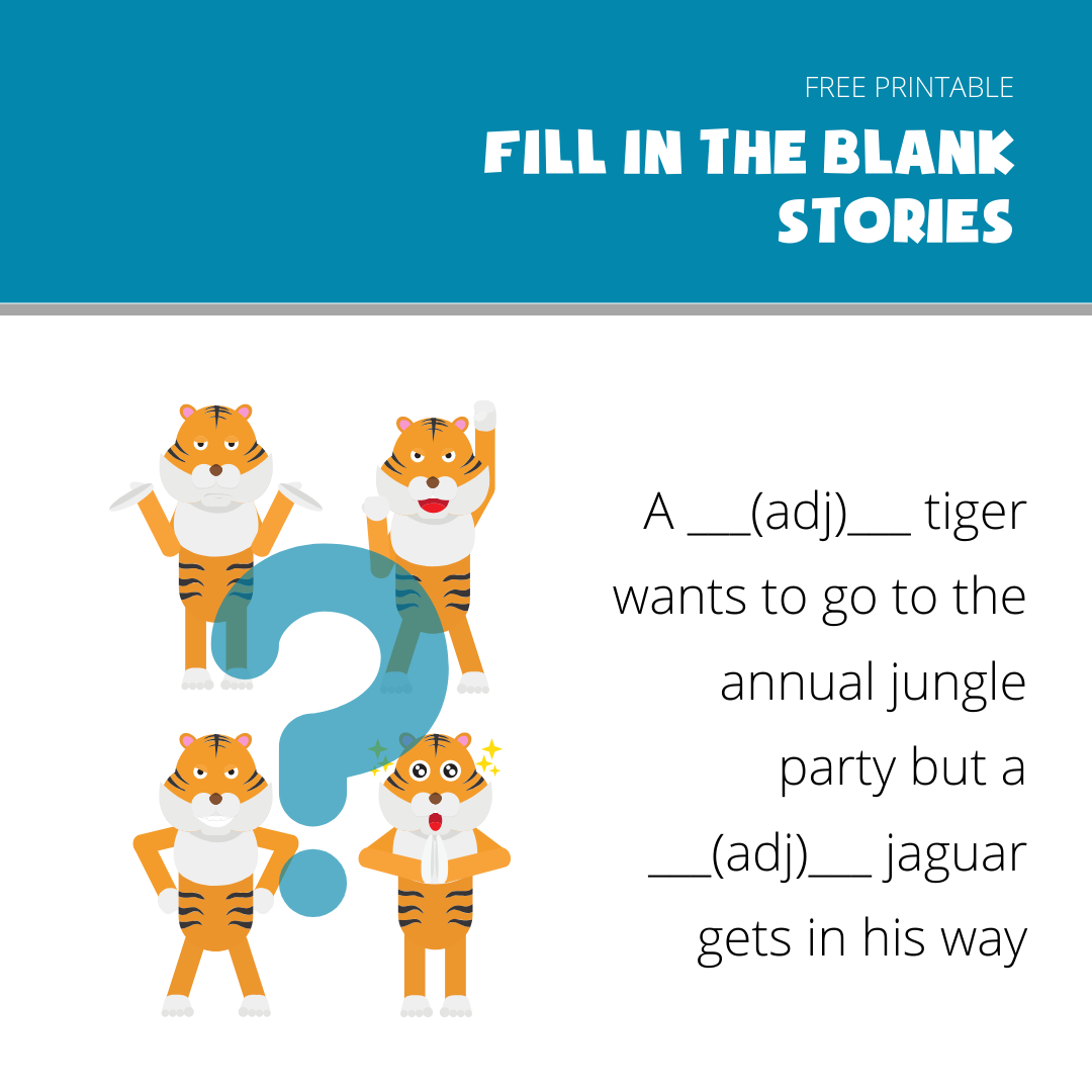 Fill In The Blank Stories Tiger Super Easy Storytelling Fill In The Blank Stories Tiger Super Easy Storytelling