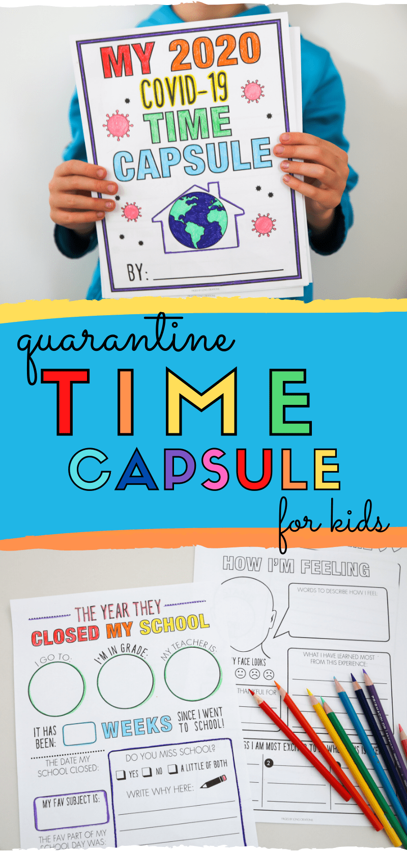 FREE Quarantine Time Capsule Printable For Kids A COVID 19 Pandemic Activity