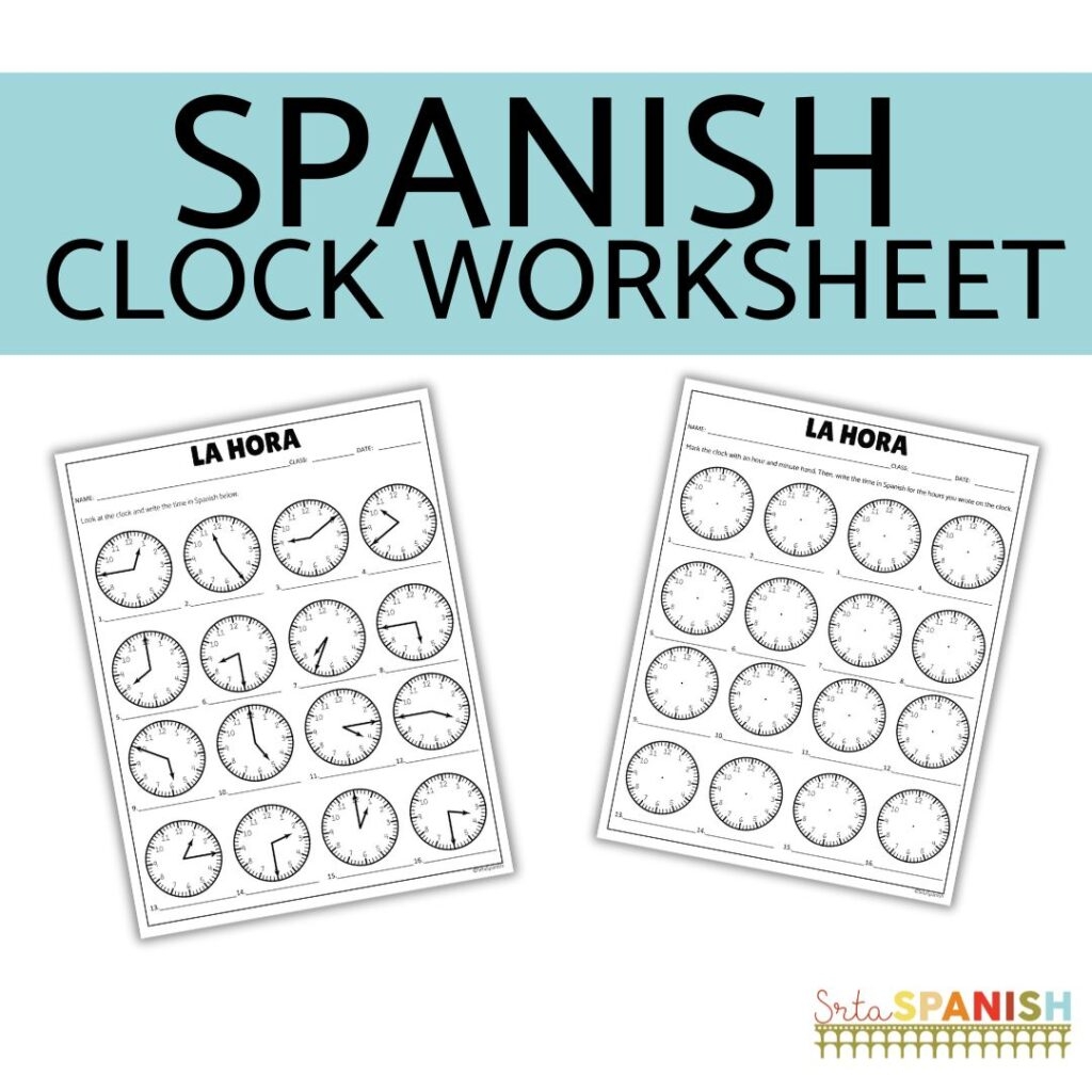 La Hora Practice Spanish Telling Time Worksheets Srta Spanish