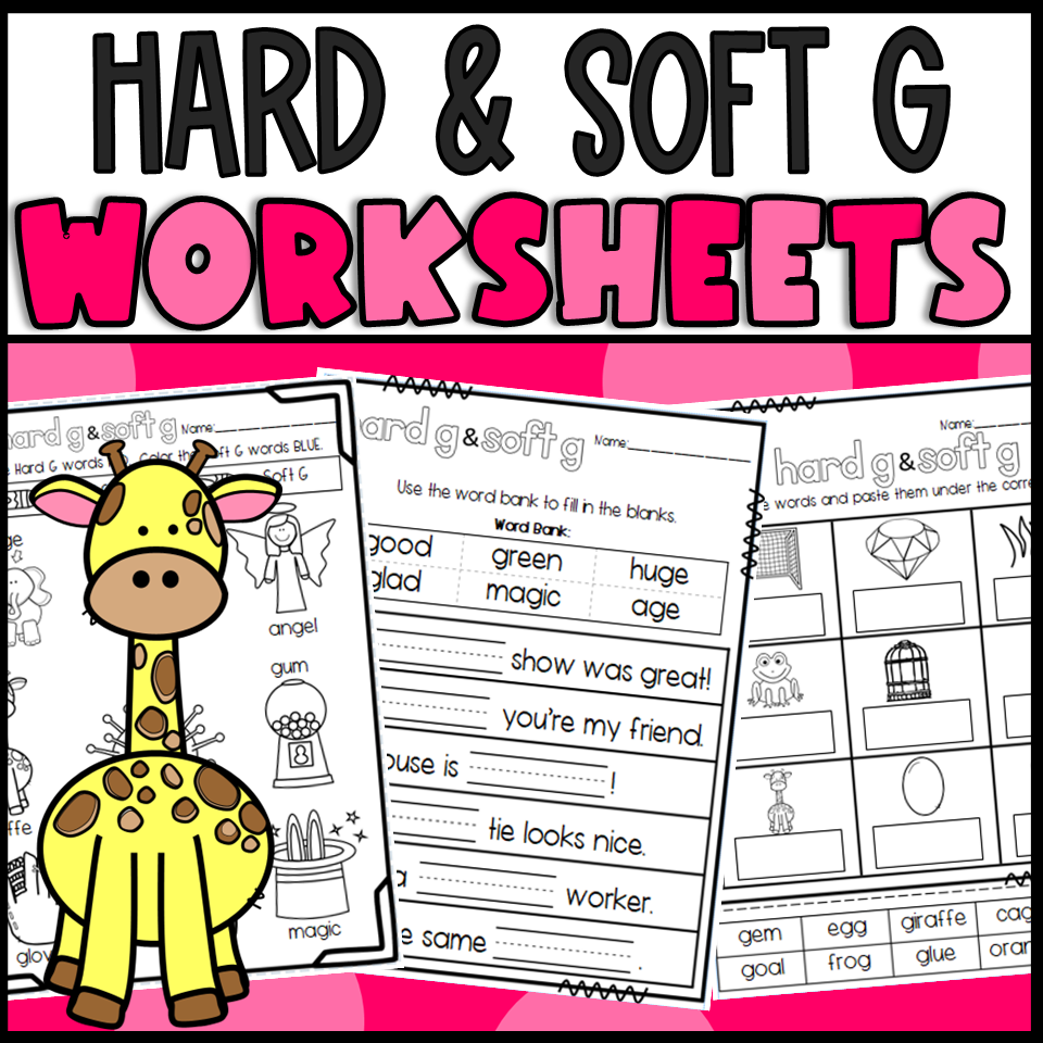 Hard And Soft G Worksheets Cut And Paste Sorts Cloze Read And Draw And More Made By Teachers