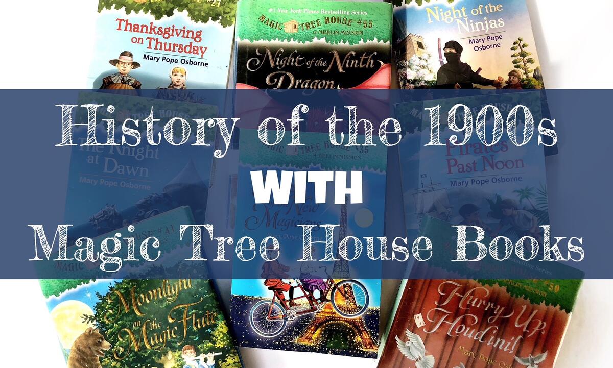 Teaching History Of The 1900s With Magic Tree House Books Peanut Butter Fish Lessons Teaching History Of The 1900s With Magic Tree House Books Peanut Butter Fish Lessons