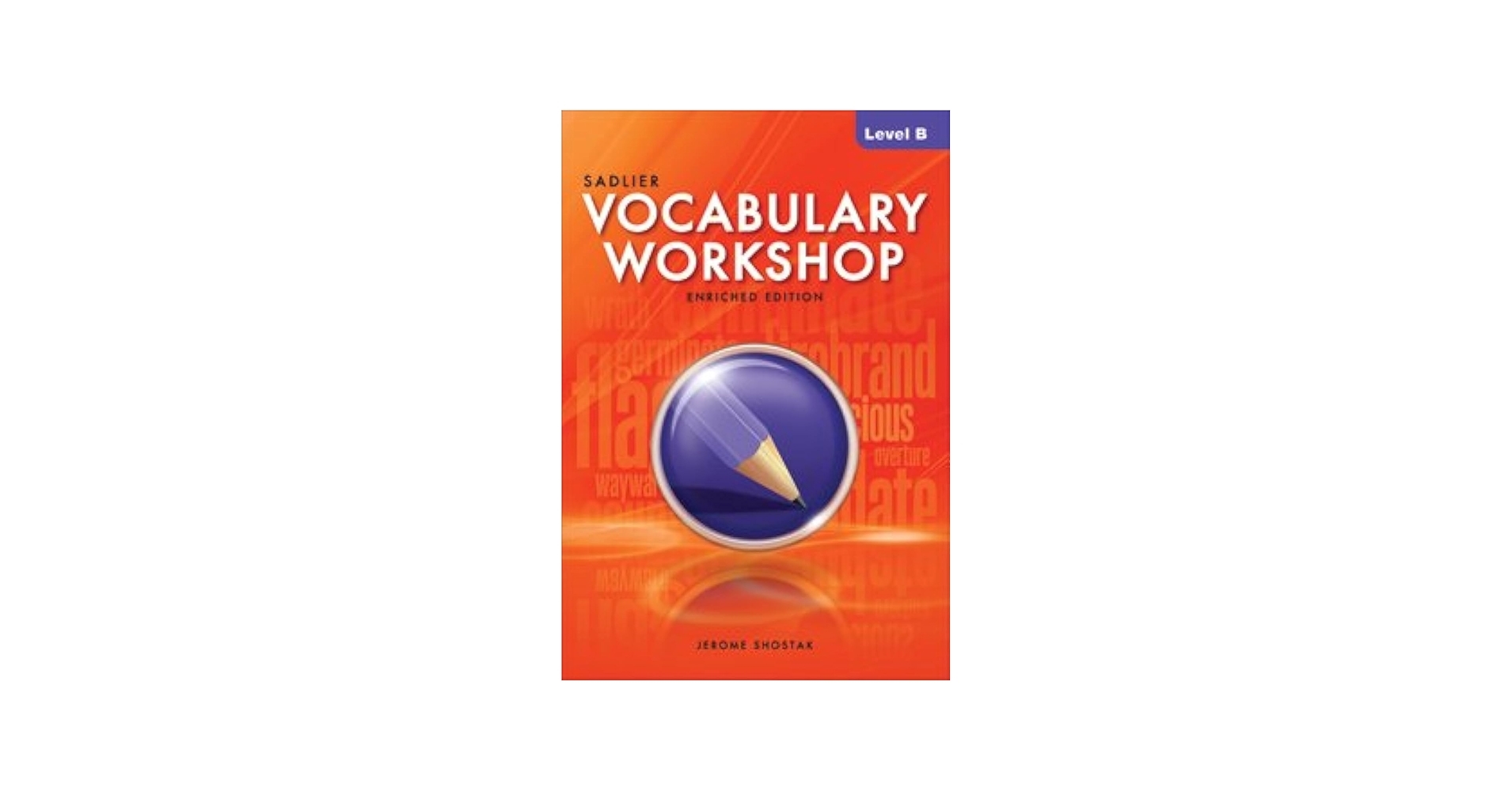 Vocabulary Workshop Level B Shostak 9780821580073 Amazon Books Vocabulary Workshop Level B Shostak 9780821580073 Amazon Books